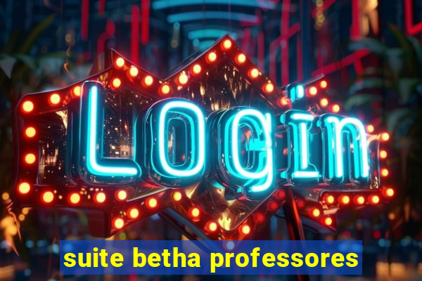 suite betha professores